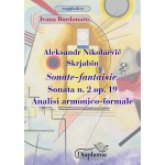 ALEKSANDR NIKOLAEVIČ SKRJABIN SONATE-FANTAISIE SONATA N.2 OP.19 ANALISI ARMONICO-FORMALE 